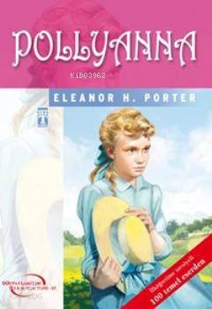  Pollyanna | Eleanor Hodgman Porter | Şengül Gülbahçe | Timaş Yayınları | 9799753627763 | 