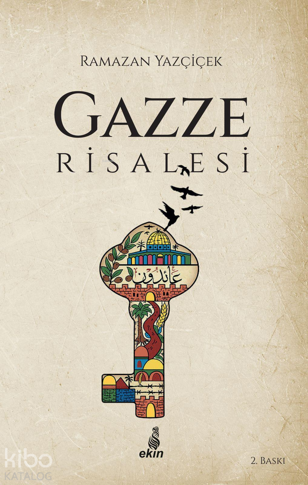  Gazze Risalesi | Gazze Risalesi | Ramazan Yazçiçek | Ekin Yayınları | 9786258484373 