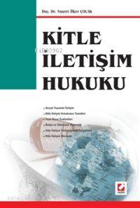  Kitle İletişim Hukuku | Kitle İletişim Hukuku | Nusret İlker Çolak | Seçkin Yayıncılık | 9789750204760 