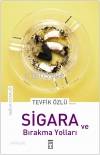  Sigara ve Bırakma Yolları | Tevfik Özlü | Timaş Yayınları | 9789752637436 