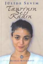  Tanrının Sesi Kadın | Jülide Sevim | Remzi Kitabevi | 9789751408273 | 