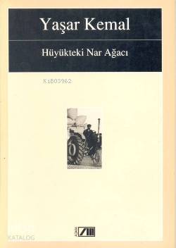  Hüyükteki Nar Ağacı | Yaşar Kemal | Adam Yayınları | 9789754183641 | 