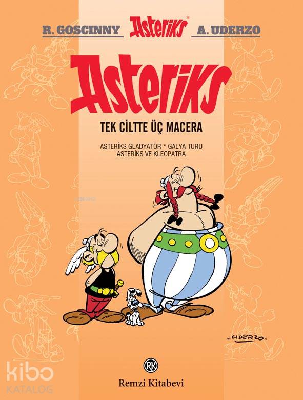  Asteriks (Tek Ciltte Üç Macera 2) Asteriksden çok ilgi gören üç macera bir arada | Asteriks (Tek Ciltte Üç Macera 2) Asteriksden çok ilgi gören üç macera bir arada | Mehmet Aşçıoğlu | Olcay Kunal | GoscinnyAUderzo | Remzi Kitabevi | 9789751418753 