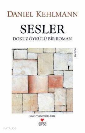  Sesler | Daniel Kehlmann  | Yeşim Tükel Kılıç | Can Yayınları | 9789750711947 | 