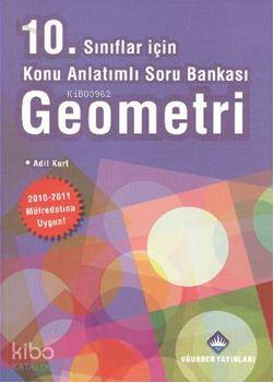 10. Sınıflar İçin Konu Anlatımlı Soru Bankası Geometri