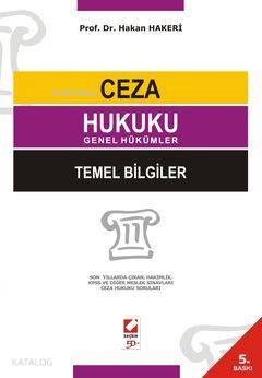  Ceza Hukuku Temel Bilgiler | Ceza Hukuku Temel Bilgiler | Hakan Hakeri | Seçkin Yayıncılık | 9789750213175 