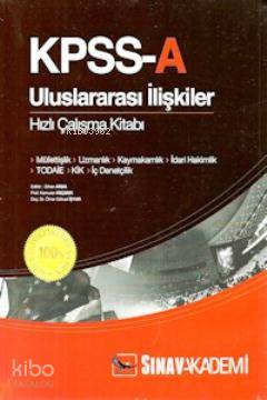  KPSS A Uluslararası İlişkiler Hızlı Çalışma Kitabı | KPSS A Uluslararası İlişkiler Hızlı Çalışma Kitabı | Erhan Arda | Erhan Ada | Sınav Yayınları | 9786054374236 