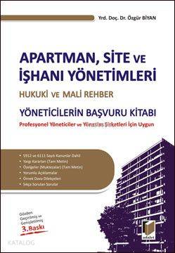  Apartman Site ve İşhanı Yönetimleri Hukuki ve Mali Rehber | Apartman Site ve İşhanı Yönetimleri Hukuki ve Mali Rehber | Özgür Biyan | Adalet Yayınevi | 9786055412517 