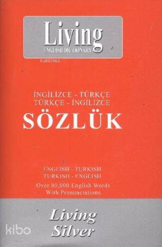 Living Silver / İngilizce-Türkçe - Türkçe-İngilizce Sözlük