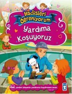  Yardıma Koşuyoruz +6 Yaş | Nur Kutlu | Ayşe Kıtıl | Timaş Çocuk | 9786050800968 | 