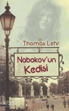  Nabokovun Kedisi | Thomas Lehr | Esen Tezel | Merve Okçuoğlu | Galata Yayınları | 9786054463145 | 