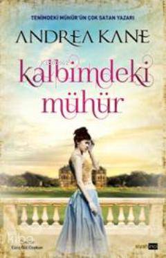  Kalbimdeki Mühür | Kalbimdeki Mühür | Andrea Kane | Siyah İnci Yayınları | 9786054266517 