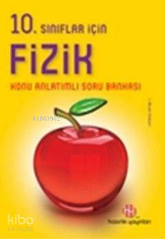 10. Sınıflar İçin Fizik Konu Anlatımlı Soru Bankası