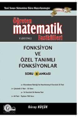  Gür Yayınları Öğreten Matematik Fasikülleri Fonksiyon ve Özel Tanımlı Fonksiyonlar Soru Bankası Gür | Güray Küçük | Gür Yayınları | 9786054546459 | 