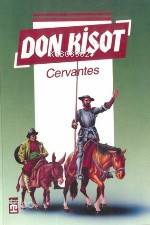  Don Kişot | Miguel De Cervantes Saavedra | Ali Çankırılı | Timaş Yayınları | 9789753620437 | 