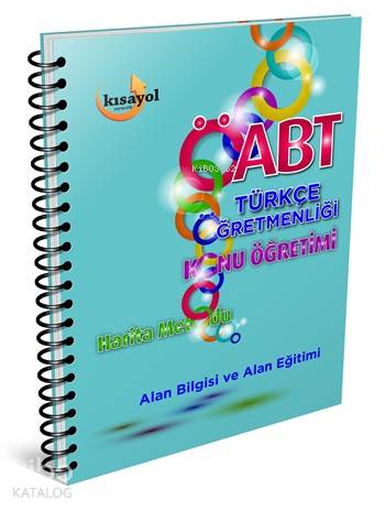 2016 ÖABT Türkçe Öğretmenliği Konu Anlatımı; Alan Bilgisi ve Alan Eğitimi