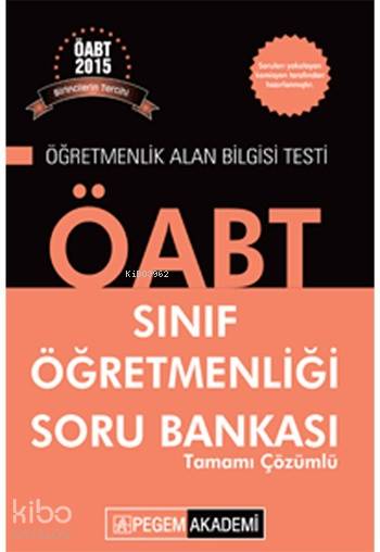 ÖABT Sınıf Öğretmenliği Tamamı Çözümlü Soru Bankası 2015