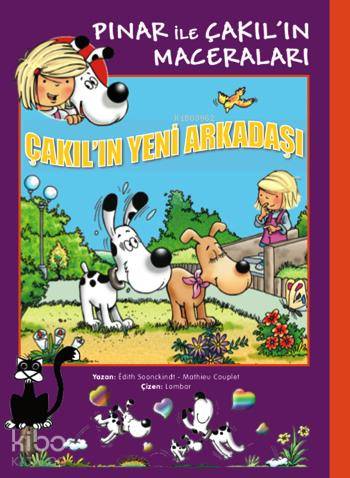  Pınar ile Çakılın Maceraları Çakılın Yeni Arkadaşı | Edith Soonckindt | Mathieu Couplet | Edith SoonckindtMathieu Couplet | Lombar | Marsık Yayıncılık | 9786055674878 | 