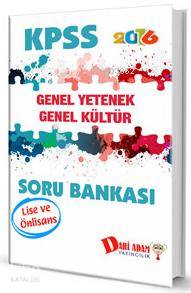 KPSS Lise Önlisans Genel Yetenek Genel Kültür Soru Bankası 2016