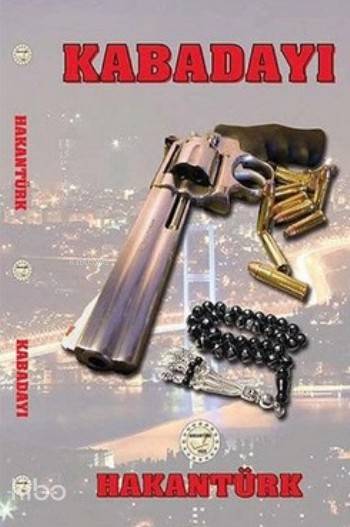  Kabadayı | Kabadayı | Hakan Türk | Neşe Banu | Hakan Türk (Kişisel) | 9789758208524 