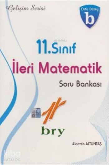 11. Sınıf İleri Matematik Soru Bankası Orta Düzey B
