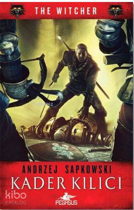  Kader Kılıcı The Witcher Serisi 2 | Regaip Minareci | Kemal Küçükgedik | Andrzej Sapkowski | Pegasus Yayıncılık | 9786052991954 | 