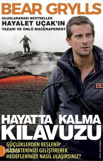  Hayatta Kalma Kılavuzu | Hayatta Kalma Kılavuzu | Bear Grylls | Portakal Kitap | 9789752468061 