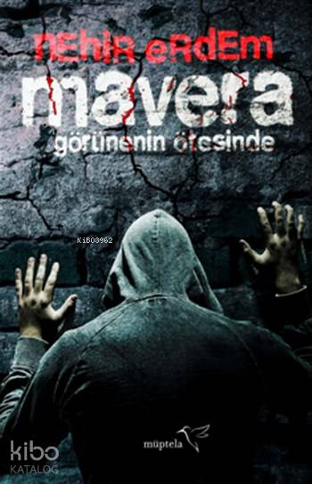  Mavera Görünenin Ötesinde | Şükrü Karakoç | Tuğçe Nida Sevin | Nehir Erdem | Esra Baş | Yeliz Kuşcu Kıyak | Seda Eroğlu | Müptela Yayınevi | 9786052006078 | 
