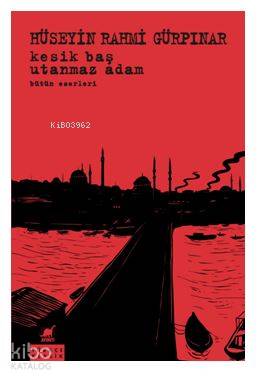Kesik Baş - Utanmaz Adam Bütün Eserleri