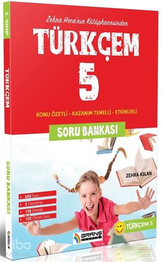 5. Sınıf Türkçem Soru Bankası Konu Özetli; Konu Özetli - Kazanım Temelli - Etkinlikli