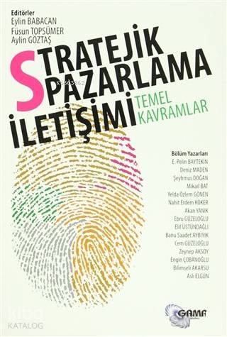 Stratejik Pazarlama İletişimi; Temel Kavramlar