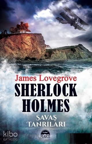  Sherlock Holmes Savaş Tanrıları | Sherlock Holmes Savaş Tanrıları | James Lovegrove | Alp Sanlı | Gamze Büyükkaya | Filiz Odabaş | Martı Yayınları | 9786051868226 