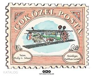 Çok Özel Posta | Çok Özel Posta | Philip C Stead | Esin Uslu | Hazel Bilgen | Matthew Cordell | Yapı Kredi Yayınları ( YKY ) | 9789750844126 