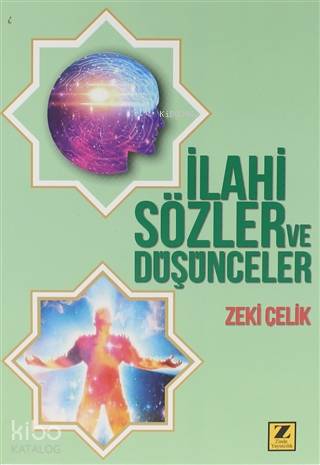  İlahi Sözler ve Düşünceler | İlahi Sözler ve Düşünceler | Veysel Topuz | Zeki Çelik | Zinde Yayınevi | 9786057601834 
