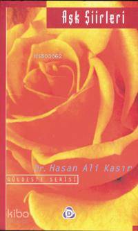  Aşk Şiirleri | Aşk Şiirleri | Hasan Ali Kasır | Düşün Yayıncılık | 9879755501411 