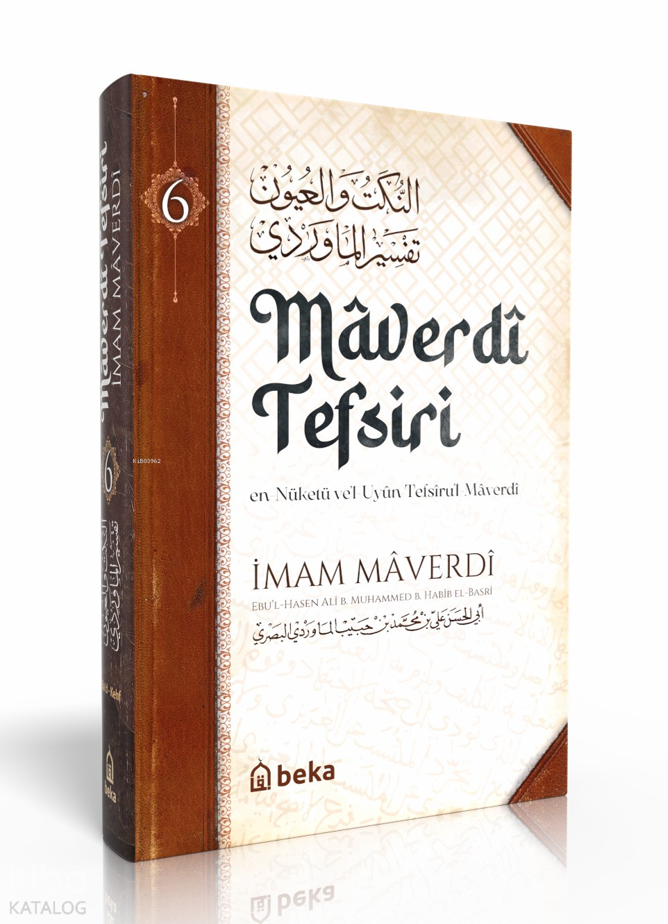  Maverdi Tefsiri en Nüketü Vel Uyun Tefsirul Maverdi 6 Cilt | Maverdi Tefsiri en Nüketü Vel Uyun Tefsirul Maverdi 6 Cilt | İmam Maverdi | Beka Yayınları | 9786257495653 