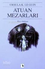  Atuan Mezarları | Atuan Mezarları | Ursula Kroeber Le Guin (Ursula K LeGuin) | Çiğdem Erkal İpek | Bülent Somay | Metis Yayıncılık | 9799753420715 