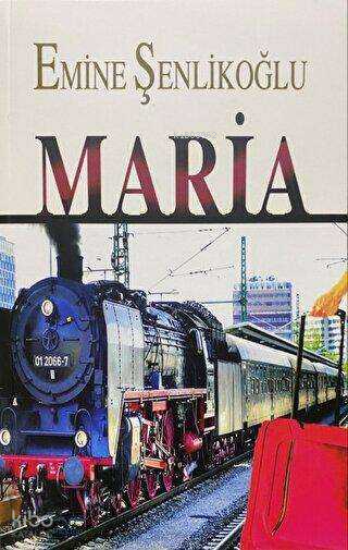  Maria | Maria | Emine Şenlikoğlu | Mektup Yayınları | 9786059322058 