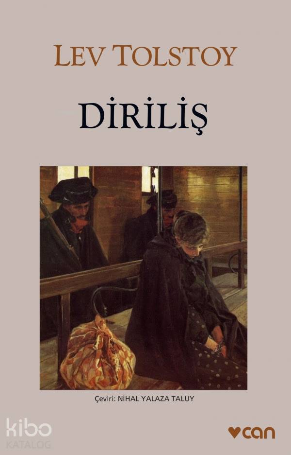  Diriliş | Lev Nikolayeviç Tolstoy | Nihal Yalaza Taluy | Can Yayınları | 9789750700569 | 