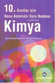 10. Sınıflar İçin Konu Anlatımlı Soru Bankası Kimya