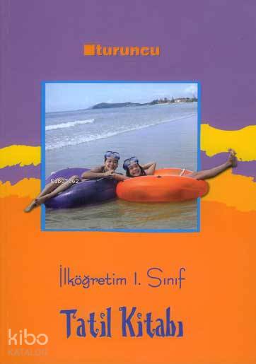 İlköğretim 1. Sınıf Tatil Kitabı