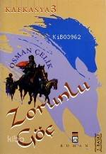  Zorunlu Göç | Osman Çelik | Timaş Yayınları | 9789753621489 | 