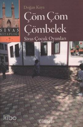 Çöm Çöm Çömbelek; Sivas Çocuk Oyunları