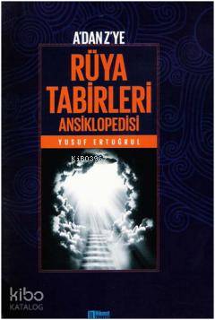  Adan Zye Rüya Tabirleri Ansiklopedisi | Adan Zye Rüya Tabirleri Ansiklopedisi | Yusuf Ertuğrul | Hikmet Neşriyat | 9789752901209 