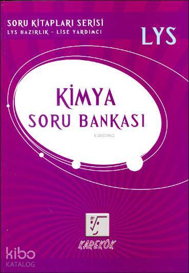 LYS Kimya Soru Bankası; Soru Kitapları Serisi