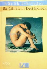  Bir Çift Siyah Deri Eldiven | Küçük İskender (Derman İskender Över) | Adam Yayınları | 9789754186048 | 