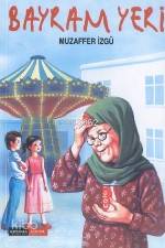  Bayram Yeri | Muzaffer İzgü | Gendaş Kültür Sanat Yayıncılık | 9789753081528 | 