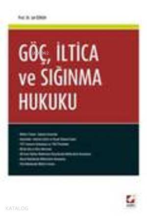  Göç İltica ve Sığınma Hukuku | Göç İltica ve Sığınma Hukuku | Işıl Özkan | Seçkin Yayıncılık | 9789750223617 