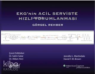  EKGnin Acil Serviste Hızlı Yorumlanması Görsel Rehber | EKGnin Acil Serviste Hızlı Yorumlanması Görsel Rehber | Salim Satar | Akkan Avcı | Salim SatarAkkan Avcı | Nobel Tıp Kitabevi | 9786056352430 