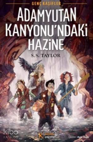  Adamyutan Kanyonundaki Hazine | Ayşe Başcı | Hüseyin Özkan | S S Taylor | Ahu AyanMuzaffer Samur | Kelime Yayınları | 9786054435982 | 
